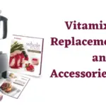 Vitamix 5200 Replacement Parts and Accessories Review