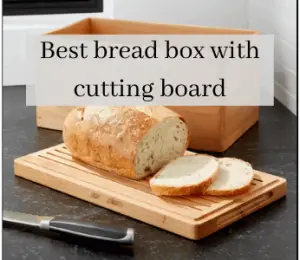 Best bread box with cutting board