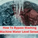 How To Bypass Washing Machine Water Level Sensor