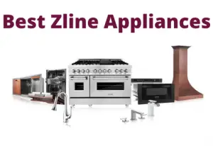 Best zline appliances reviews