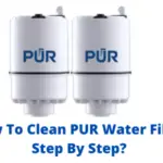 How To Clean PUR Water Filter