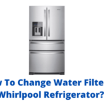 How To Change Water Filter In Whirlpool Refrigerator