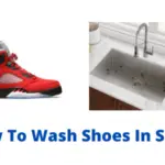How To Wash Shoes In Sink