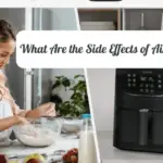What Are the Side Effects of Air Fryer