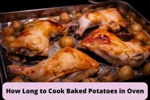 how-long-to-cook-baked-potatoes-in-oven