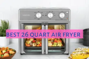 best 26 quart air fryer