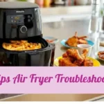Philips Air Fryer Troubleshooting