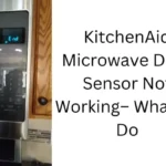 KitchenAid Microwave Door Sensor Not Working