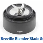 Why Breville Blender Blade Stuck