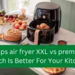 philips air fryer XXL vs premium