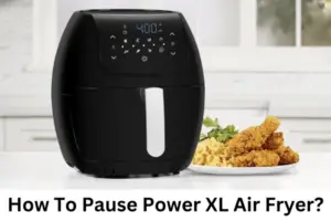 How To Pause Power XL Air Fryer