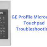 GE Profile Microwave Touchpad Troubleshooting