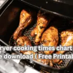 Air fryer cooking times chart PDF