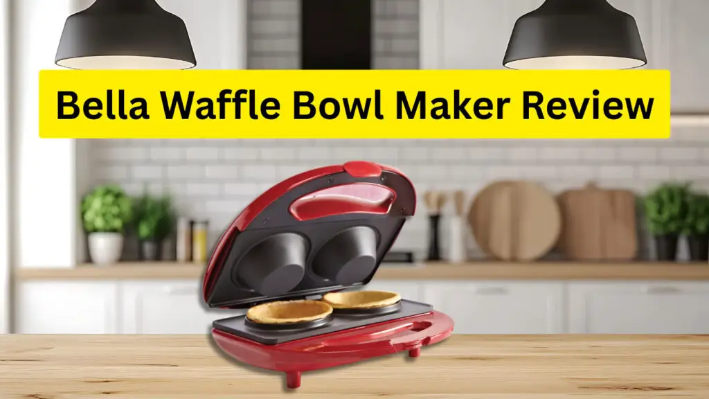 Bella Waffle Bowl Maker Review