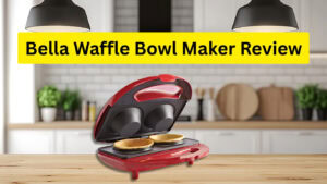 Bella Waffle Bowl Maker Review