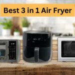 best 3 in 1 air fryers