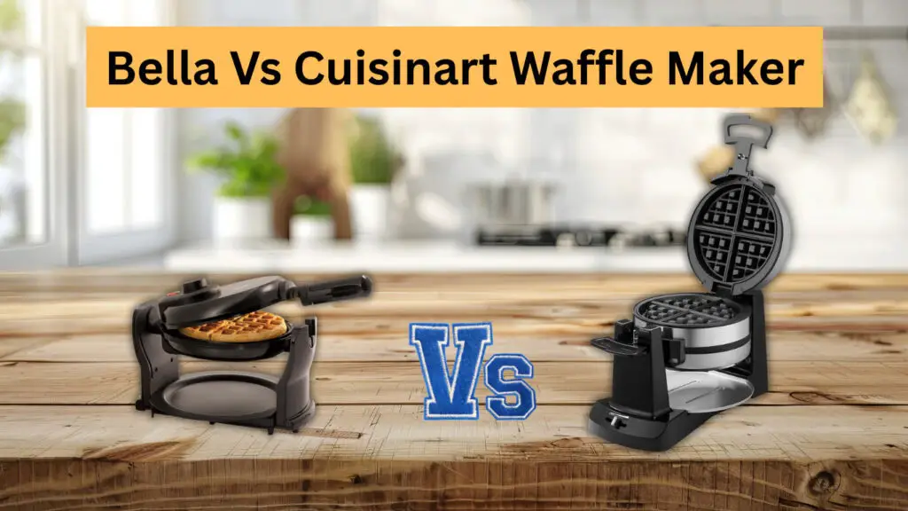 Bella Vs Cuisinart Waffle Maker