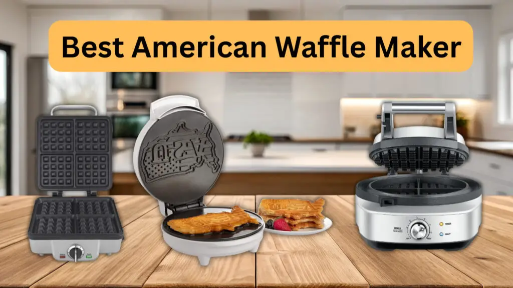 Best American Waffle Maker