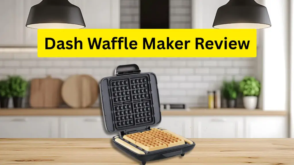Dash Waffle Maker Review