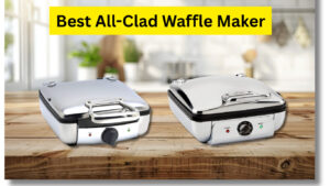 Best All-Clad Waffle Maker