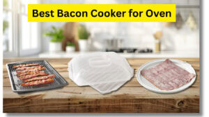 Best Bacon Cooker for Oven