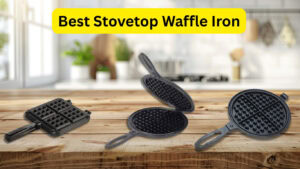Best Stovetop Waffle Iron