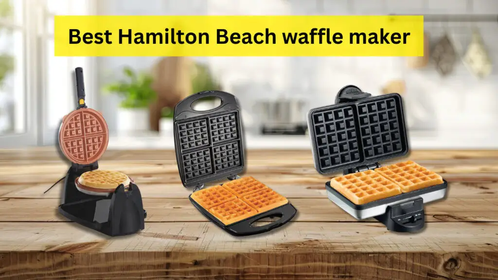 Best hamilton beach waffle maker