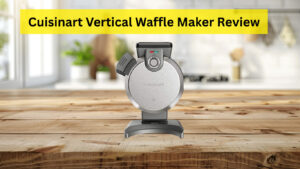 Cuisinart Vertical Waffle Maker Review